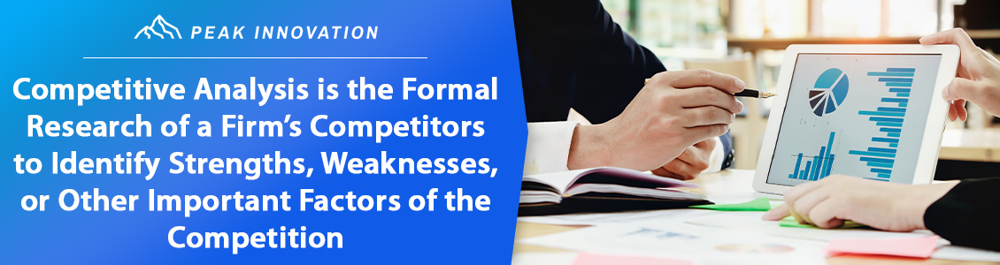 Competitive analysis is the formal research of a firm's competitors to identify strengths, weaknesses, or other important factors of the competition, typically completed by a competitive analysis company.